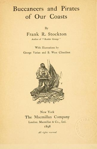 T. H. White: Buccaneers and pirates of our coasts (1898, The Macmillan Co.)