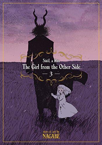 Nagabe: The Girl from the Other Side: Siúil, A Rún, Volume 3 (The Girl from the Other Side, #3) (2017)