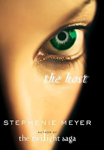 Stephenie Meyer: The Host (Hardcover, 2008, Little Brown and Company)