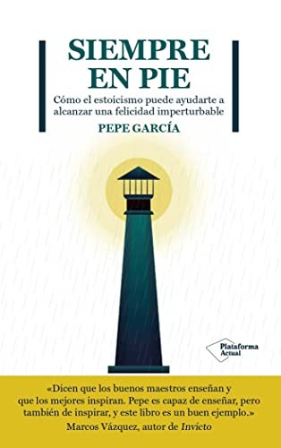 Pepe García: Siempre en pie (Paperback, Plataforma Editorial)