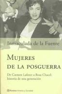 Inmaculada de la Fuente: Mujeres De La Posguerra (Paperback, Spanish language, Planeta Pub Corp)