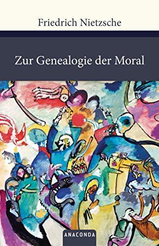 Friedrich Nietzsche: Zur Genealogie der Moral (German language, 2010)