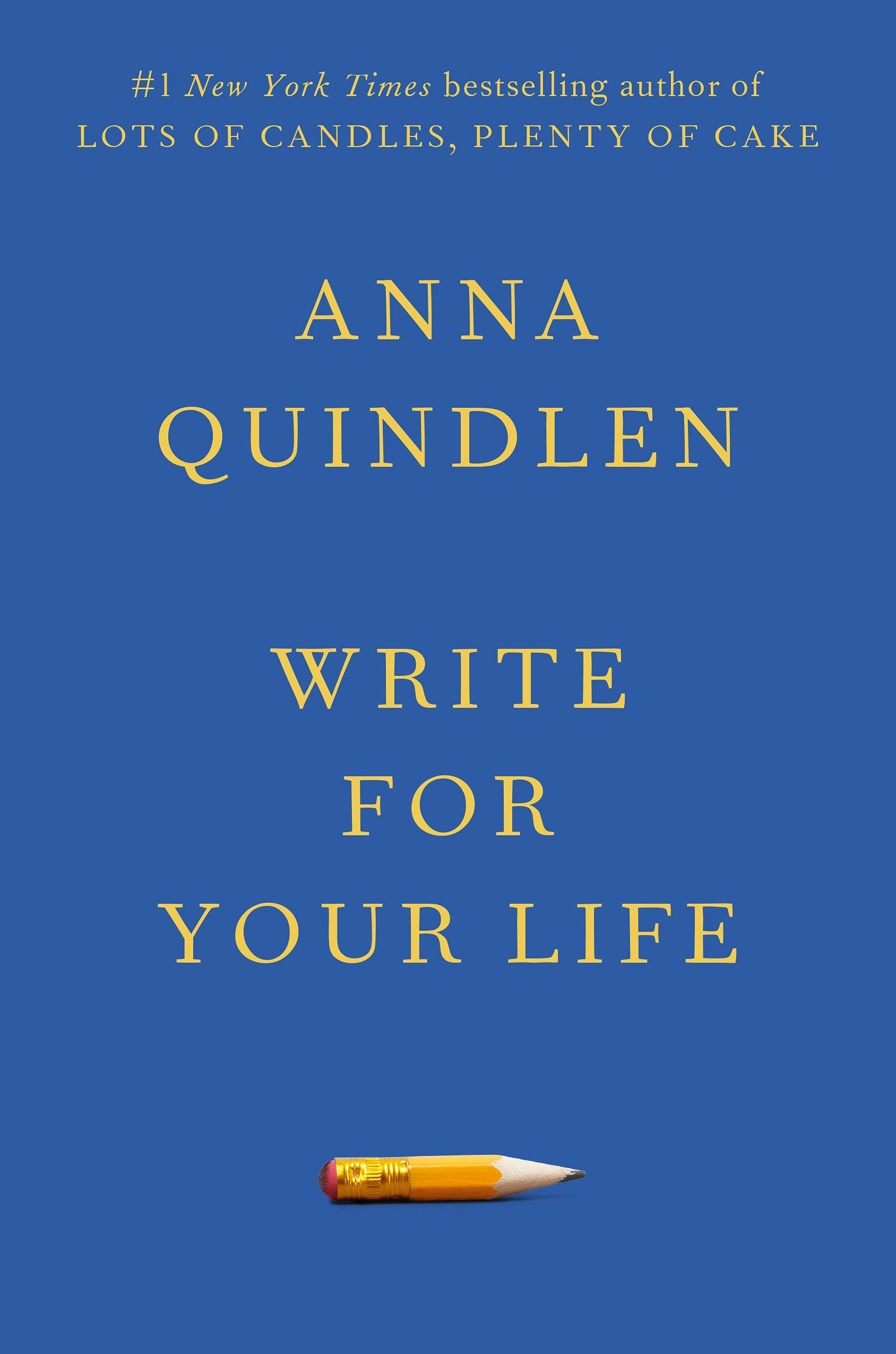 Anna Quindlen: Write for Your Life (Hardcover, 2022, Random House)