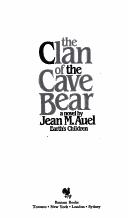 Jean M. Auel: Clan of the Cave Bear (Paperback, 1982, Bantam Doubleday Dell)