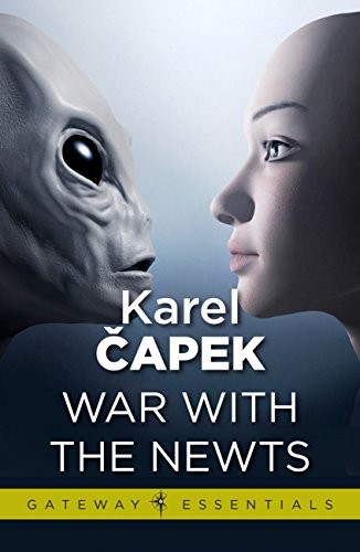 Karel Čapek: War with the newts (EBook, 2014, Gateway)