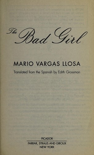 Mario Vargas Llosa: The Bad Girl (2008, Farrar, Straus and Giroux)