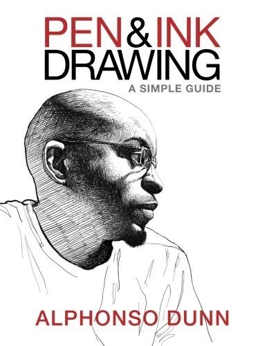 Alphonso Dunn: Pen and Ink Drawing (Paperback, 2015, Media Alternatives, INC.)