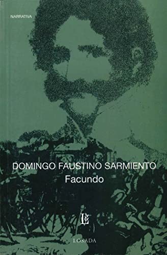 Domingo Faustino Sarmiento: FACUNDO (Paperback, 2009, LOSADA)