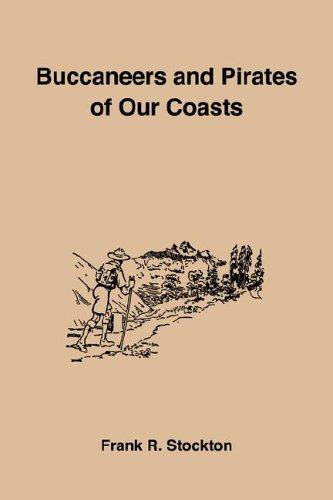 T. H. White: Buccaneers And Pirates of Our Coasts (Paperback, 2005, Stevens Publishing)