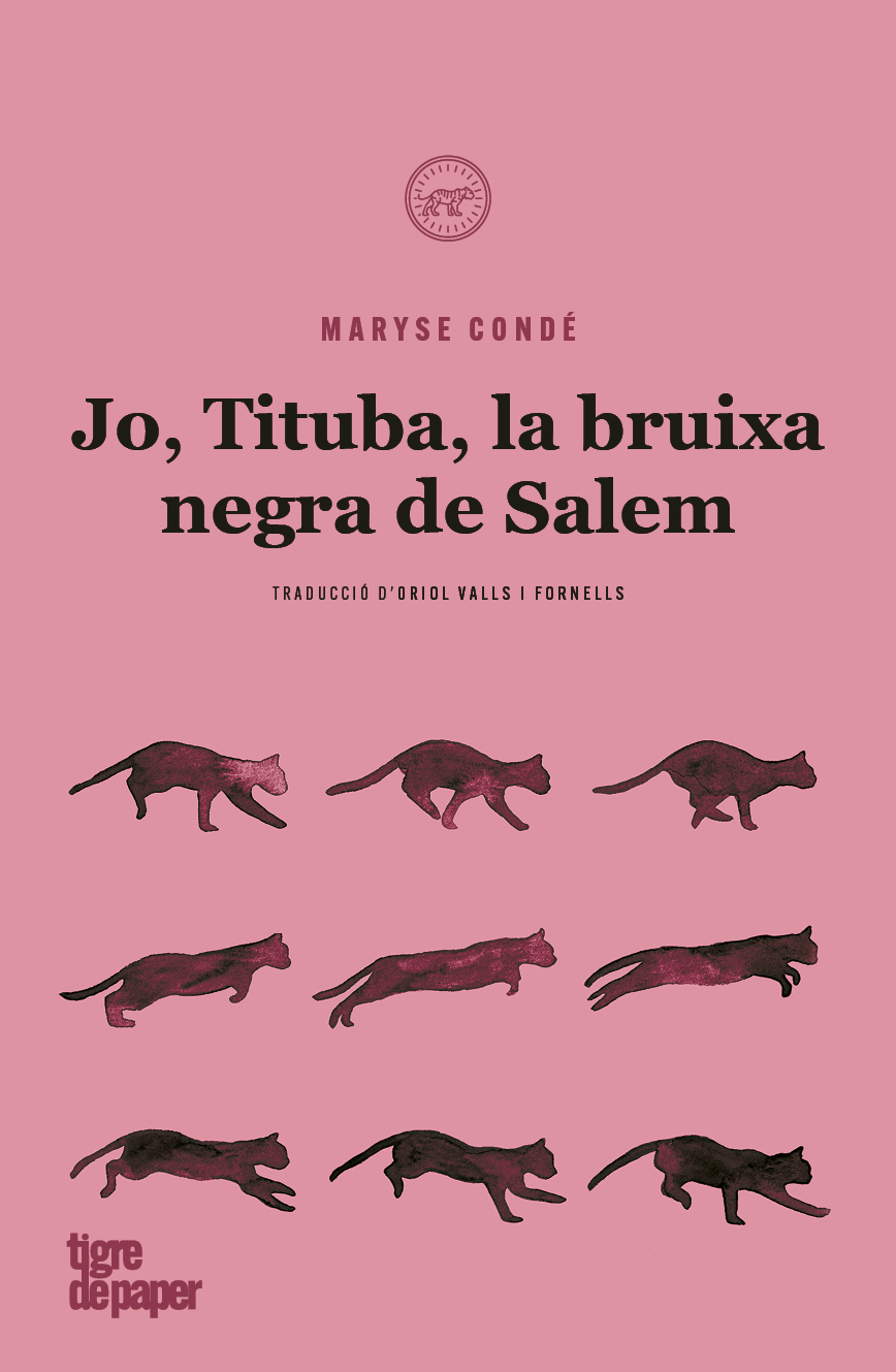 Maryse Condé, Maryse Condé, Oriol Valls: Jo, Tituba, la bruixa negra de Salem (Paperback, català language, 2021, Tigre de Paper)
