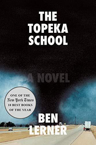 Ben Lerner: The Topeka school (2019)