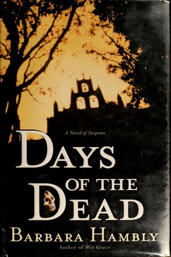 Barbara Hambly: Days of the dead (2003, Bantam Books)