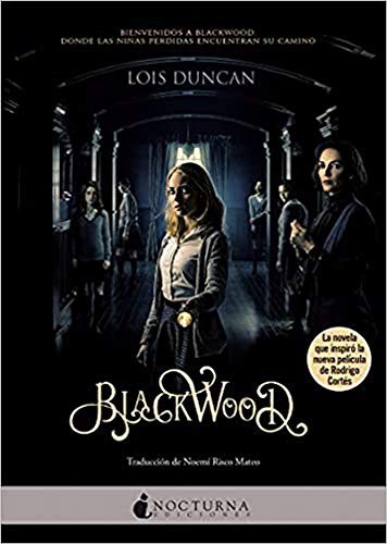 Lois Duncan, Noemí Risco Mateo: Blackwood (Paperback, Nocturna Ediciones)