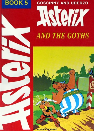 René Goscinny, Albert Uderzo: Asterix and the Goths (Paperback, 1977, Hodder Children's Books)