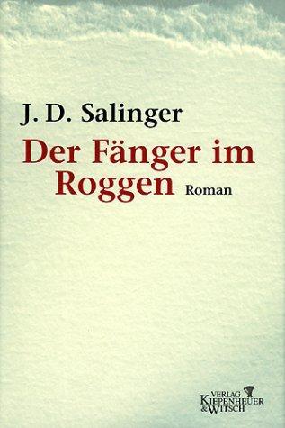 Der Fänger im Roggen. (German language, 2002, Kiepenheuer & Witsch)