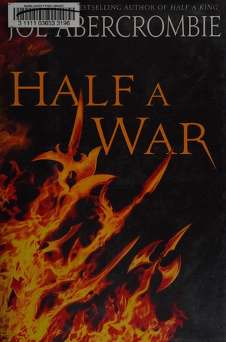 Joe Abercrombie: Half a war (2015, Del Rey)