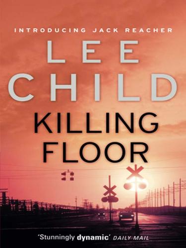 Lee Child: Killing Floor (EBook, 2009, Transworld)