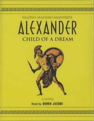 Valerio Massimo Manfredi: Alexander (AudiobookFormat, 2002, Macmillan Audio Books)