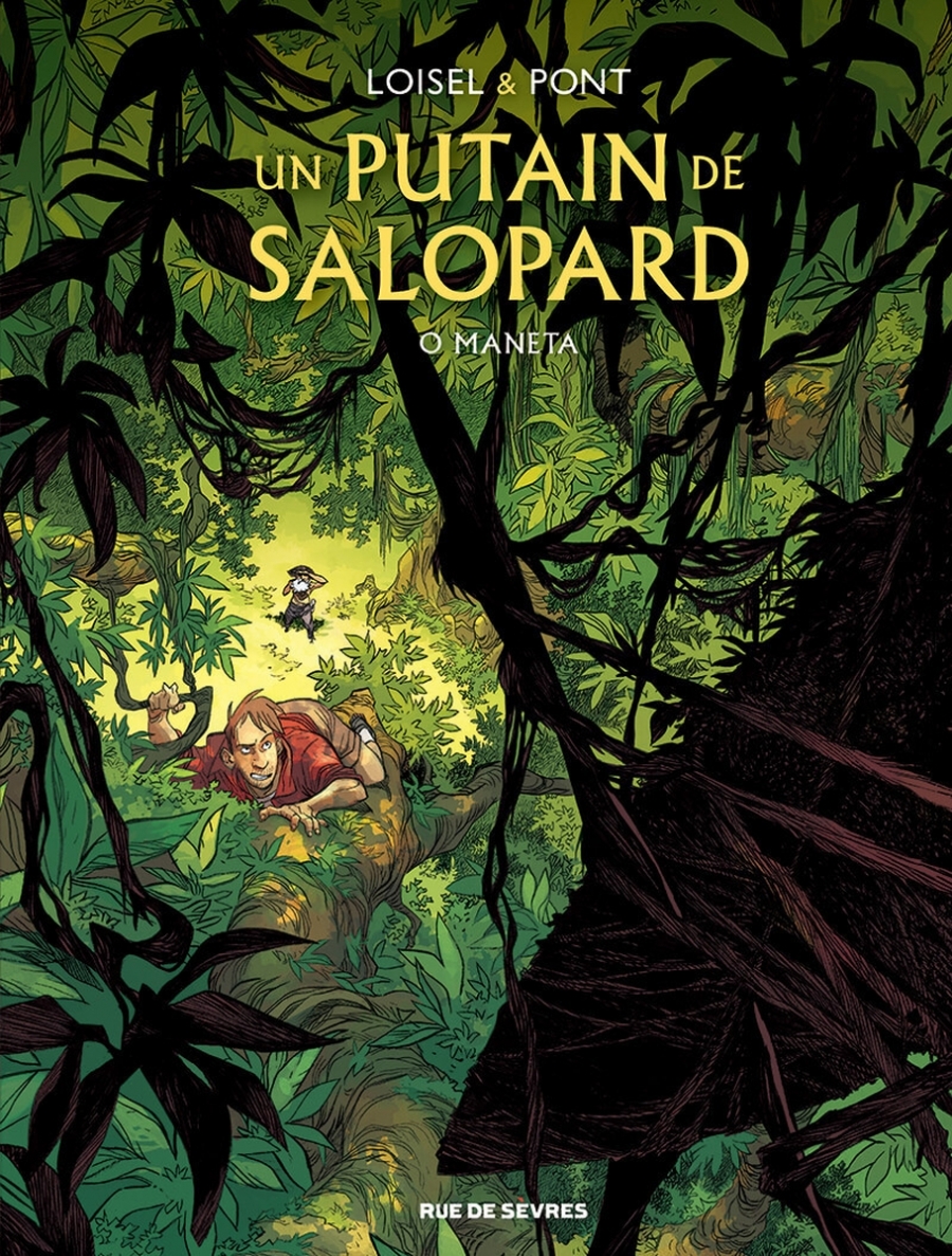 Régis Loisel, Olivier Pont: Un putain de salopard (GraphicNovel, Français language, 2024, Rue de Sèvres)