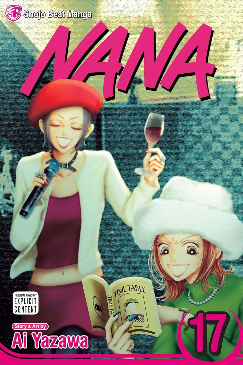 Ai Yazawa: Nana, Vol. 17 (Paperback, 2009, VIZ Media LLC)
