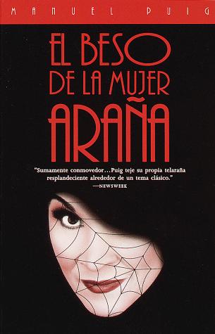 Manuel Puig: El beso de la mujer araña (Spanish language, 1994, Vintage Español, Vintage Books, una división de Random House, Knopf Doubleday Publishing Group)