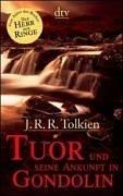 Tuor und seine Ankunft in Gondolin. Sonderausgabe. (Paperback, 2002, Dtv)