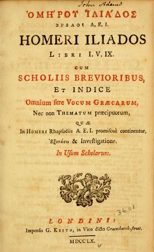 Homer: Homerou Iliados, vivloi A, E, I = (Ancient Greek language, 1760, G. Keith)