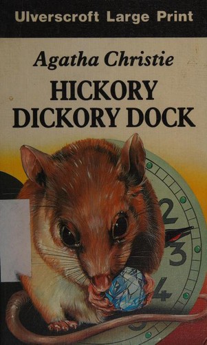 Agatha Christie: Hickory Dickory Death (Ulverscroft Large Print) (Hardcover, 1987, Ulverscroft Large Print)