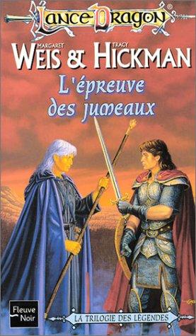 Margaret Weis, Tracy Hickman: L'Epreuve des jumeaux (Paperback, French language, Fleuve noir)