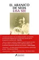 Lisa See: El Abanico De Seda/ the Silk Fan (Paperback, Spanish language, Salamandra, SALAMANDRA)