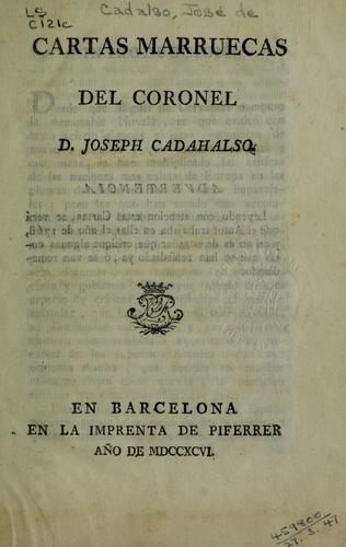 José Cadalso: Cartas marruecas del Coronel (Spanish language, 1796, Piferrer)