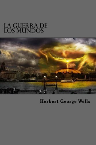 Edibook, H. G. Wells: La Guerra De Los Mundos (Paperback, 2016, CreateSpace Independent Publishing Platform)