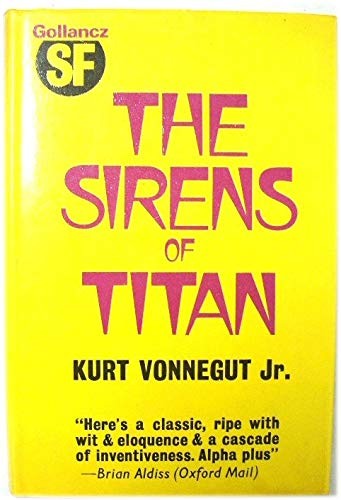 Kurt Vonnegut: The sirens of Titan. (1962, Gollancz)