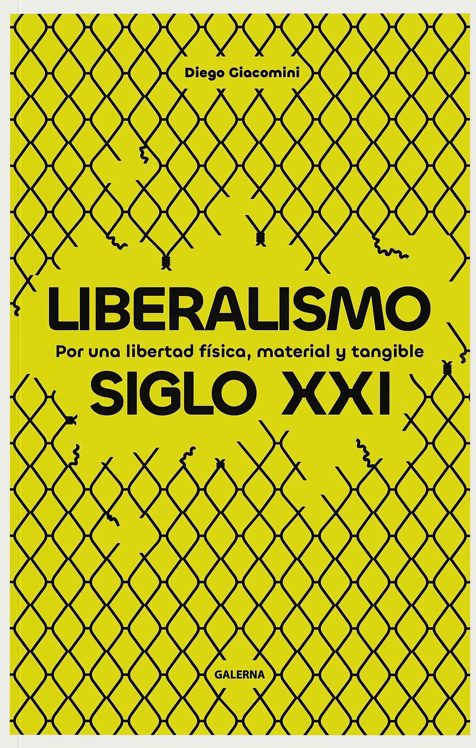 Diego Giacomini: Liberalismo siglo XXI (Paperback, Spanish language, Galerna)