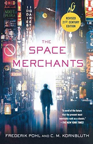 J. Gregory Keyes, C. M. Kornbluth: The Space Merchants (2011)