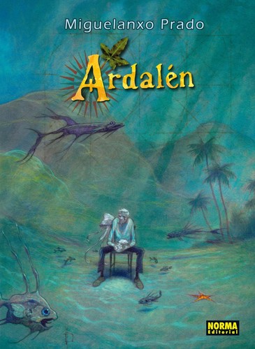 Miguelanxo Prado: Ardalén (Spanish language, 2012, Norma)