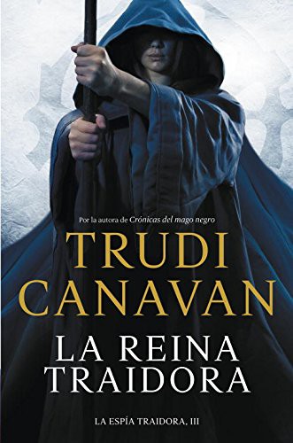 Trudi Canavan, Carlos Abreu Fetter;: La reina traidora (Paperback, 2013, PLAZA & JANES)