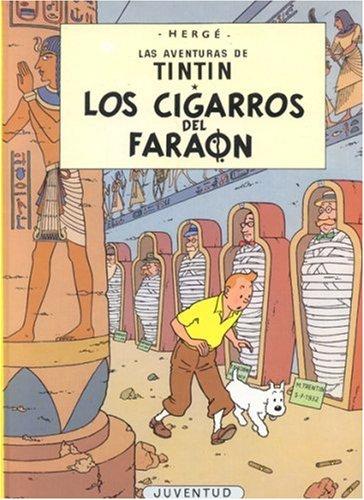 Hergé: Tintin: Los cigarros del faraon: Tintin (Hardcover, Spanish language, 2007, Public Square Books)