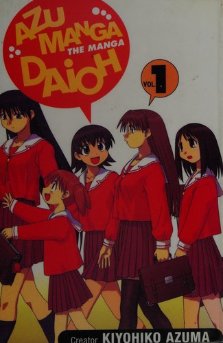 あずまきよひこ: Azumanga daioh (2003, ADV Manga)