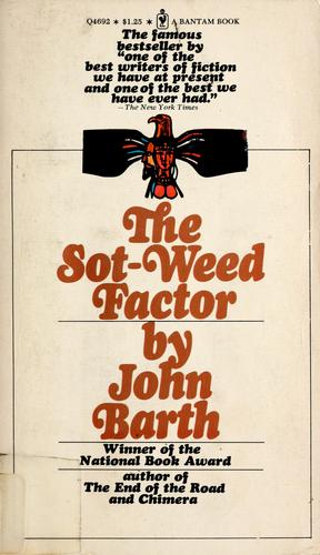 John Barth: The sot-weed factor. (1969, Bantam Books, Bantam, 1969)