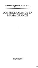 Gabriel García Márquez: Los Funerales De Mama Grandre (Paperback, Spanish language, 1982, Brugera-Libro Amigo)