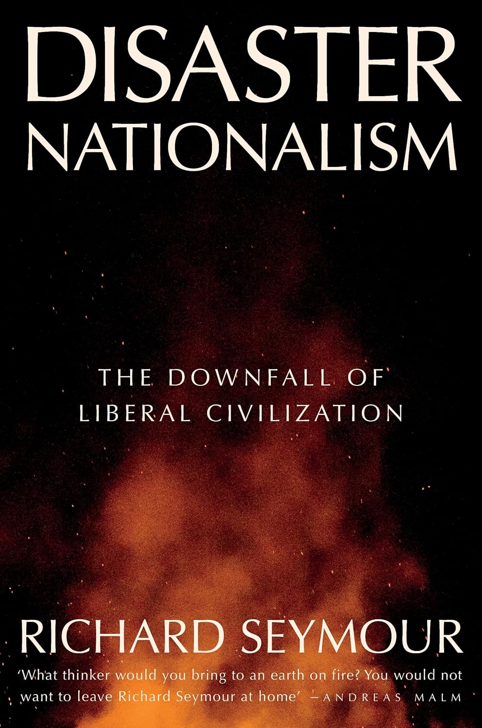 Richard Seymour: Disaster Nationalism (Hardcover, 2024, Verso Books)