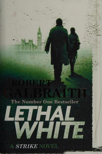 J. K. Rowling, Robert Galbraith: Lethal White (Hardcover, 2018, Sphere)