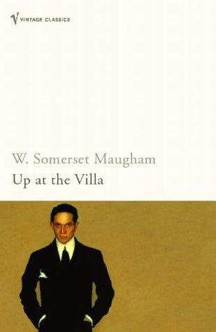 W. Somerset Maugham: Up at the Villa (Vintage Classics) (Paperback, Vintage Books)