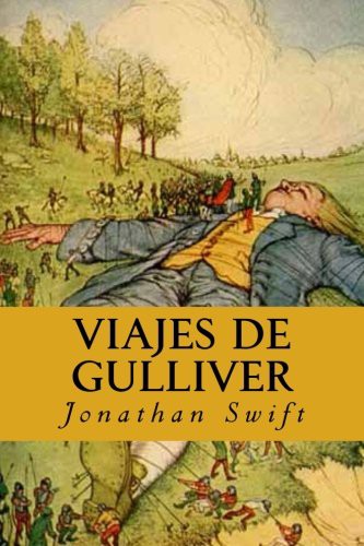 Yordi Abreu, Jonathan Swift: Viajes de Gulliver (Paperback, Createspace Independent Publishing Platform, CreateSpace Independent Publishing Platform)