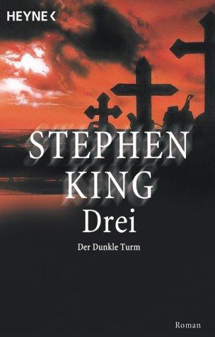 Stephen King: Drei (Paperback, German language, 1997, Heyne)