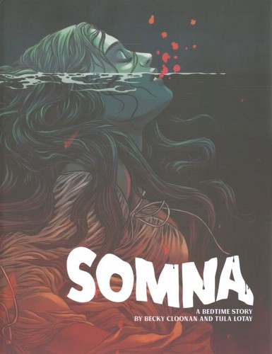 Becky Cloonan, Tula Lotay: Somna (GraphicNovel, castellano language, 2024, Norma Editorial)
