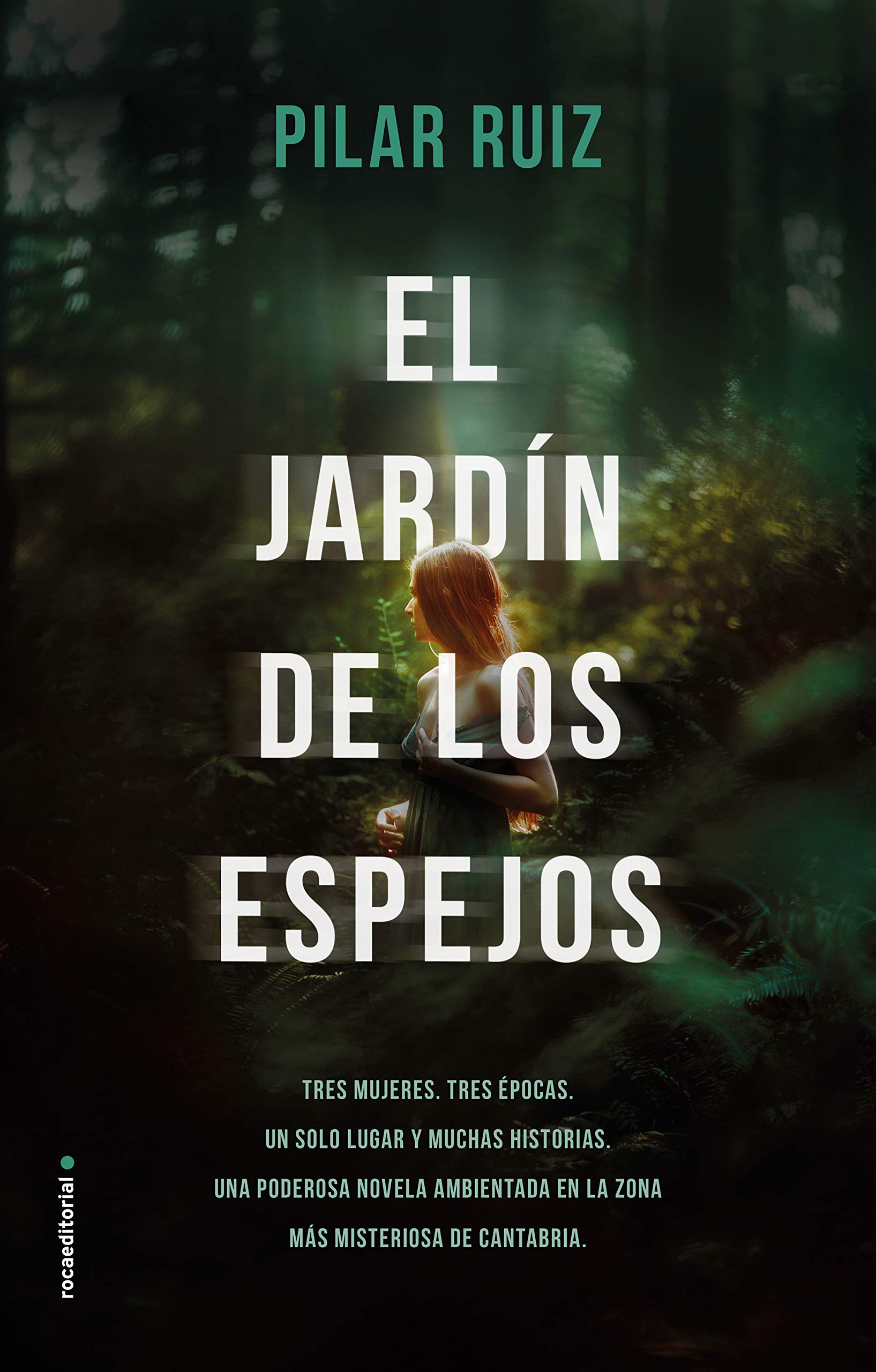 Pilar Ruiz: El jardín de los espejos (Paperback, Español language, 2020, Roca)