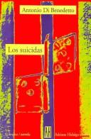 Antonio Di Benedetto: Los suicidas/ The Suicide Victims (La Lengua) (Paperback, Spanish language, 2004, Adriana Hidalgo Editora)