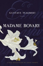 Gustave Flaubert: Madame Bovary (2011, Vintage Classics)